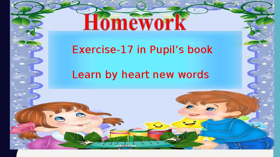 Exercise-17 in Pupil’s book Learn by heart new words