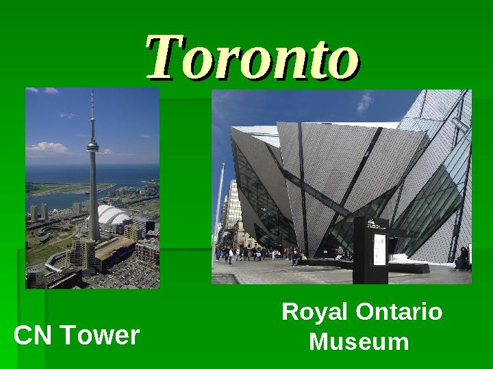 TorontoToronto Royal Ontario MuseumCN Tower