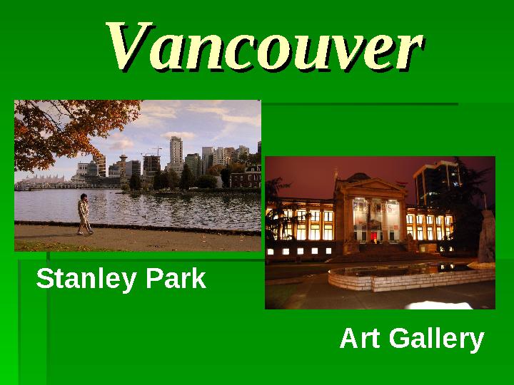 VancouverVancouver Stanley Park Art Gallery