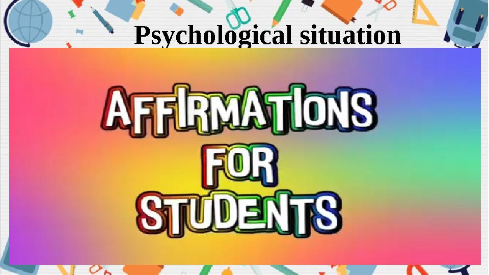 Psychological situation