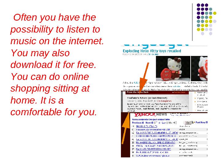 Often you have the possibility to listen to music on the internet. You may also download it for free. You can do online Often you have the possibility to listen to music on the internet. You may also download it for free. You can do online