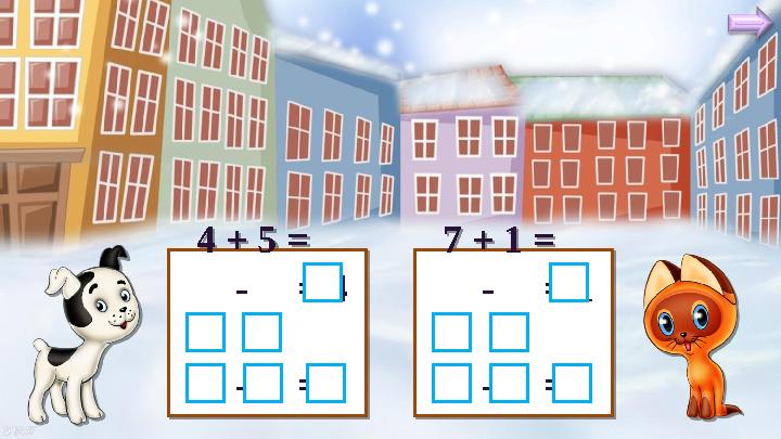 4 + 5 = - = 4 - = 4 + 5 = - = 4 - = 7 + 1 = - = 1