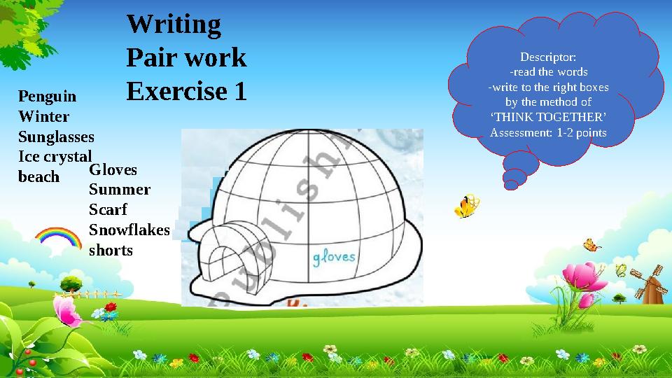 Penguin Winter Sunglasses Ice crystal beach Descriptor: -read the words -write to the right boxes by the method of ‘THINK TOGE