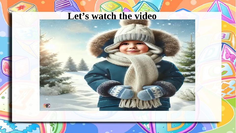 Let’s watch the video