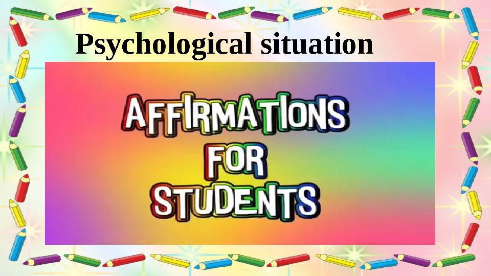 Psychological situation