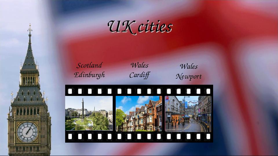 UK citiesUK cities Scotland Edinburgh Wales Cardiff Wales Newport