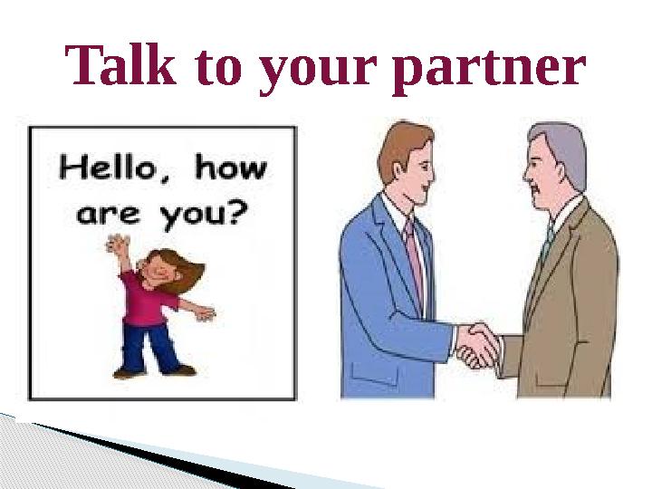 Talk to your partner