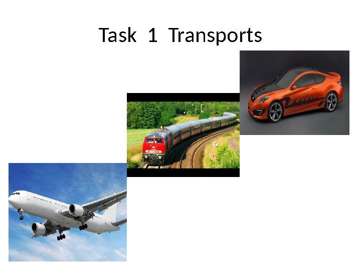 Task 1 Transports