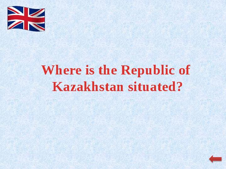 Where is the Republic of Kazakhstan situated?