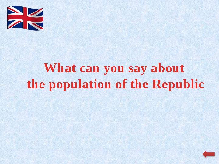 What can you say about the population of the Republic