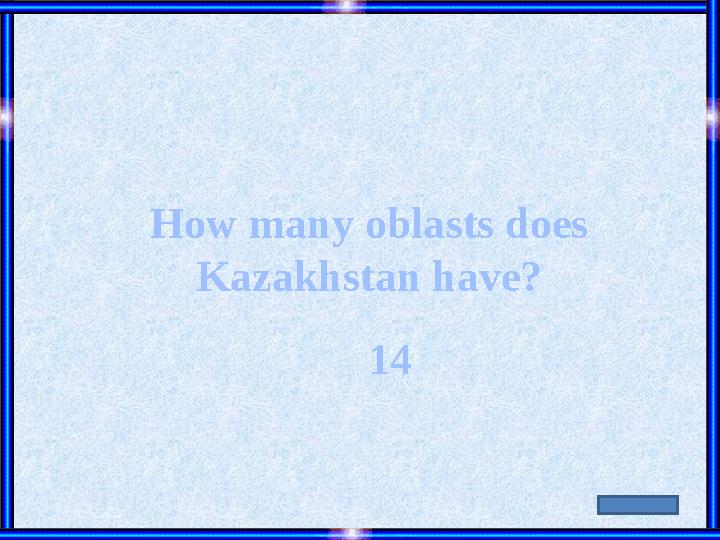 How many oblasts does Kazakhstan have? 14