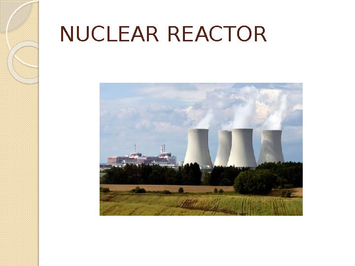 NUCLEAR REACTOR