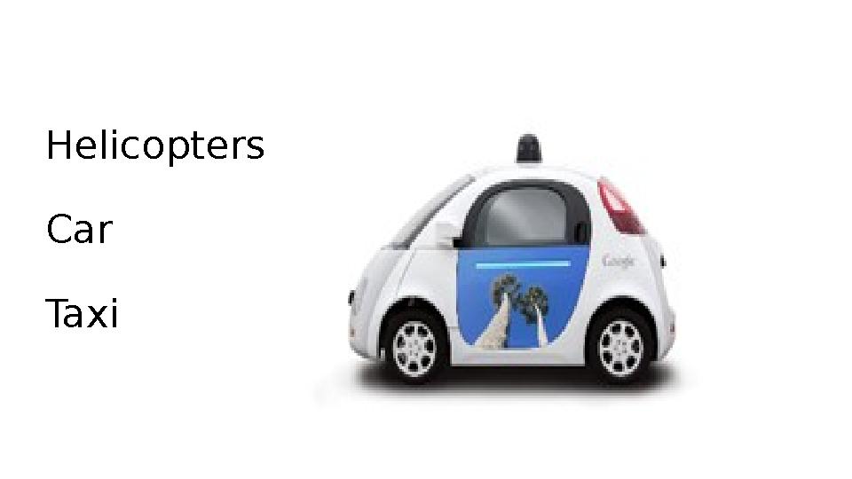 Helicopters Car Taxi
