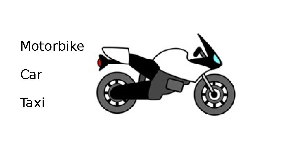 Motorbike Car Taxi