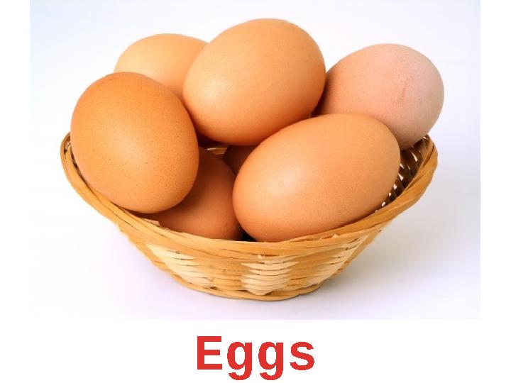 Eggs