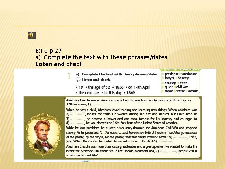 Ex-1 p.27 a) Complete the text with these phrases/dates Listen and check