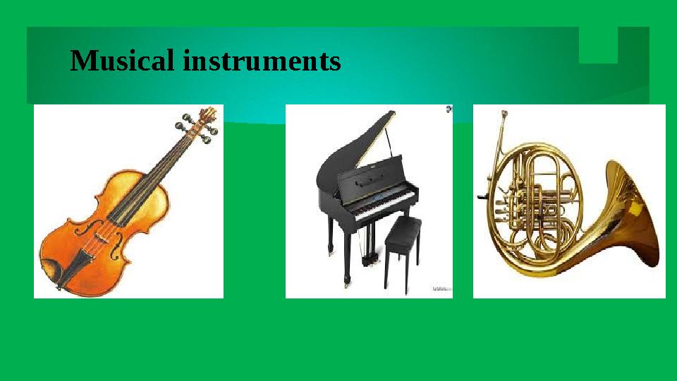 Musical instruments