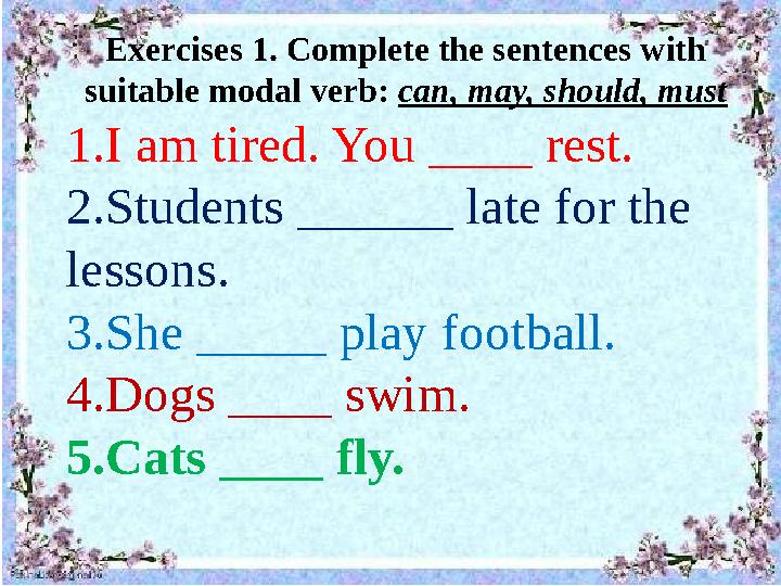 Complete each sentence with a suitable verb