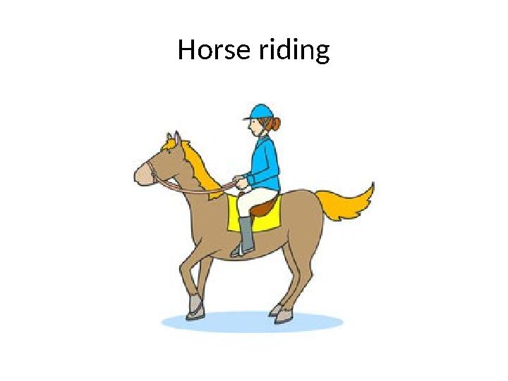 Horse riding