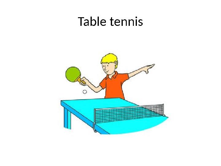 Table tennis