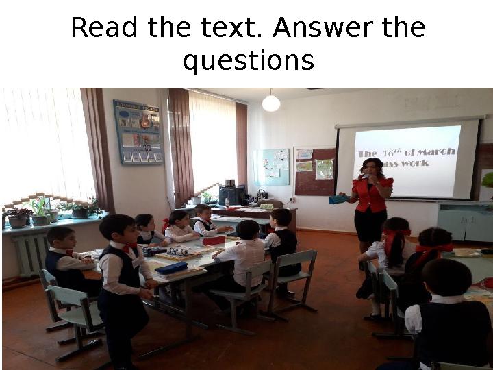 Read the text. Answer the questions