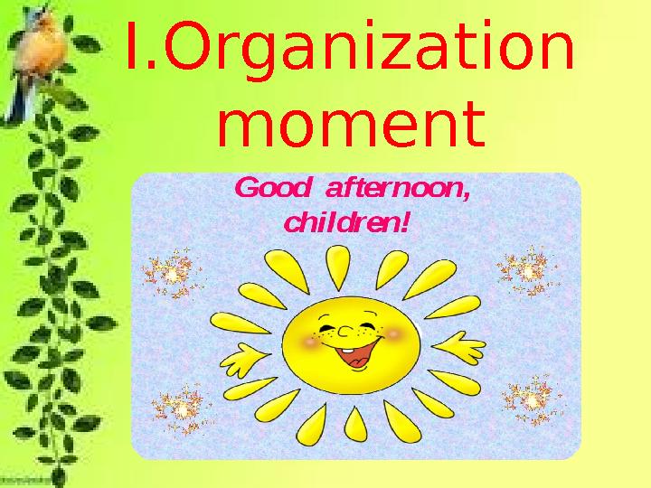 I.Organization moment