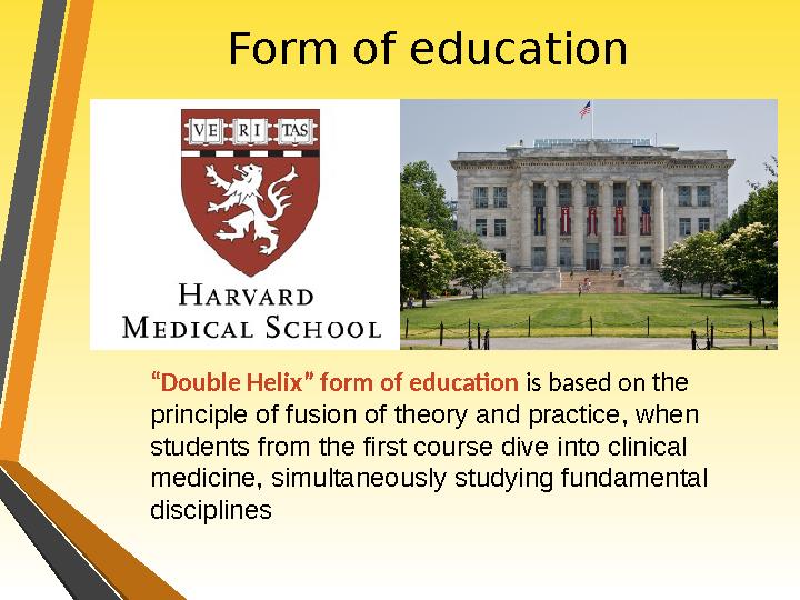 Form of education “Double Helix” form of education is based on the principle of fusion of theory and practice, when students f