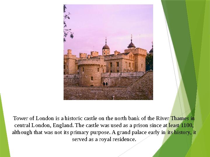 Tower of London is a historic castle on the north bank of the River Thames in central London, England. The cast