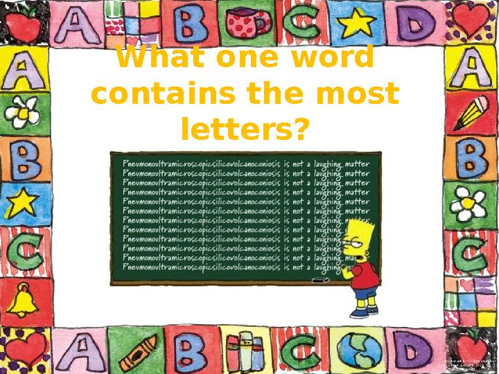 What one word contains the most letters?
