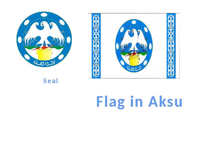 Seal Flag in Aksu
