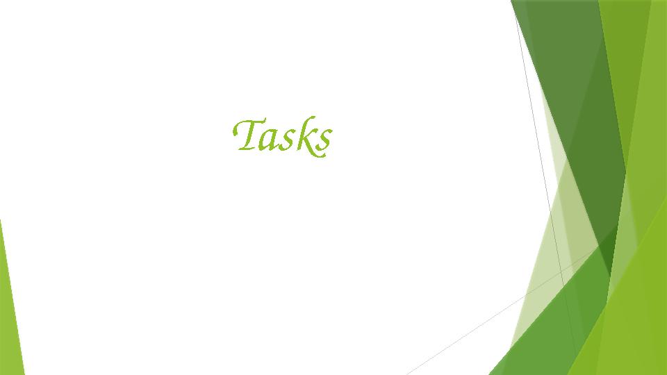 Tasks