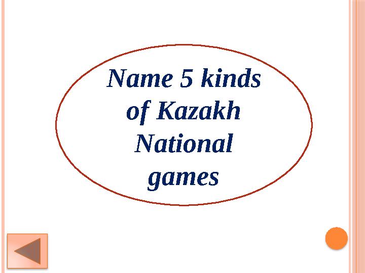 Name 5 kinds of Kazakh National games