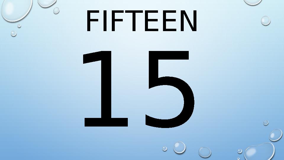 FIFTEEN 15