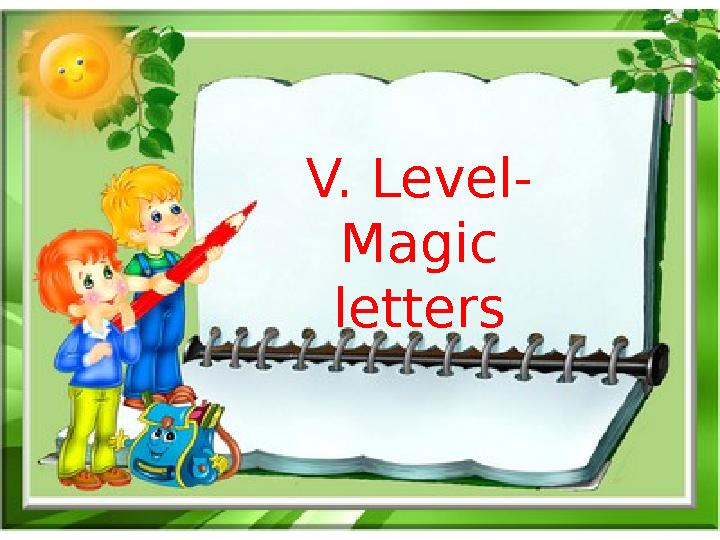 V. Level- Magic letters