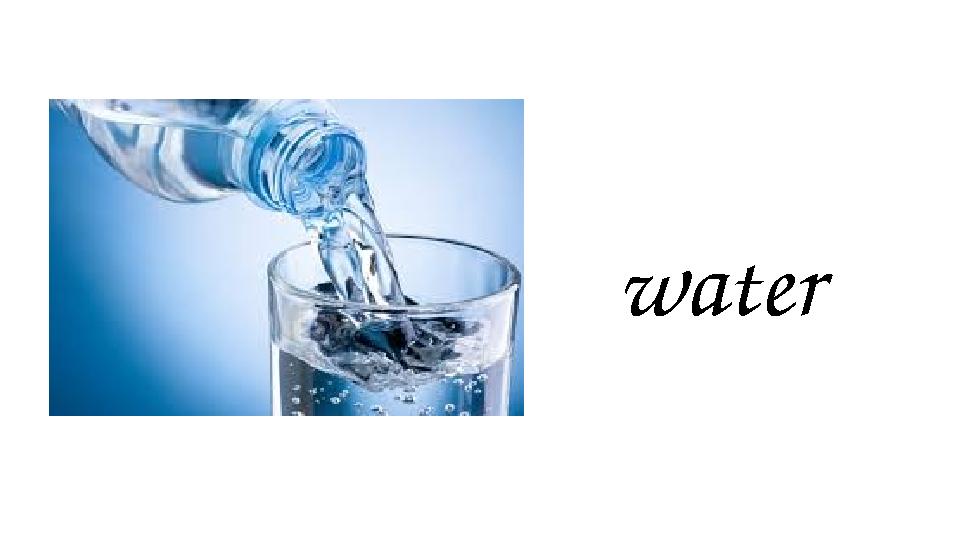 water