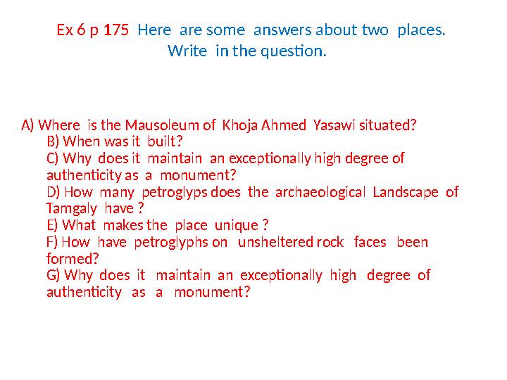 A) Where is the Mausoleum of Khoja Ahmed Yasawi situated? B) When was it built? C) Why does it maintain an exceptionally