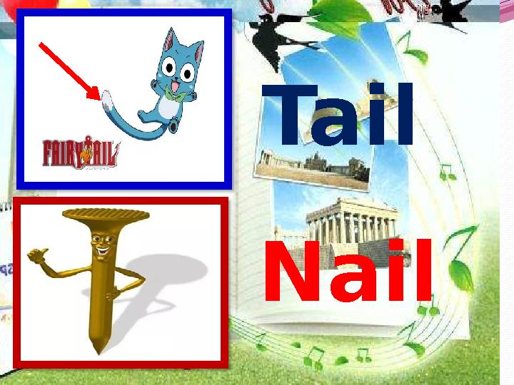 Tail Nail