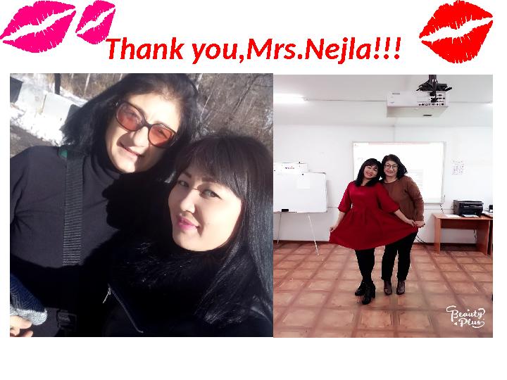 Thank you,Mrs.Nejla!!!