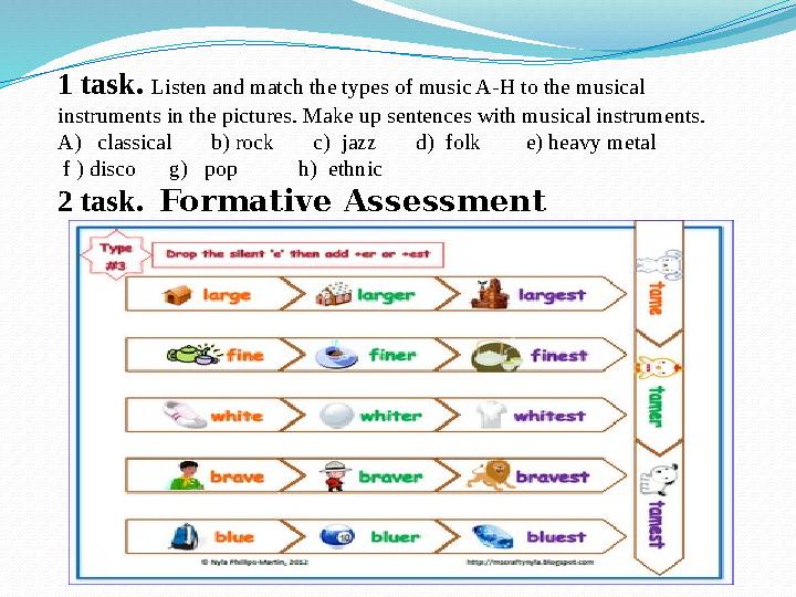 1 task. Listen and match the types of music A-H to the musical instruments in the pictures. Make up sentences with musical inst