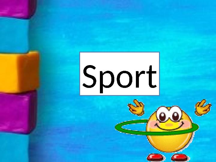 Sport