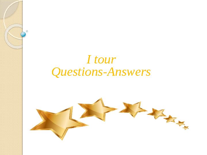 I tour Questions-Answers