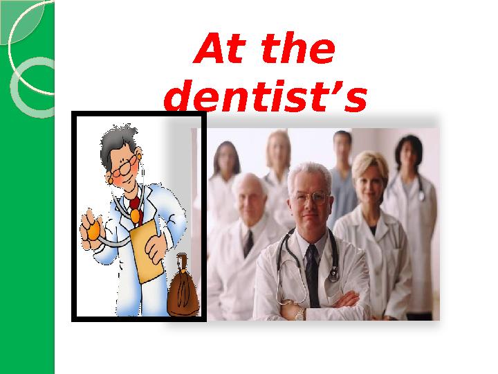 At the dentist’s