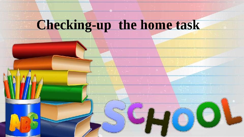 Checking-up the home task