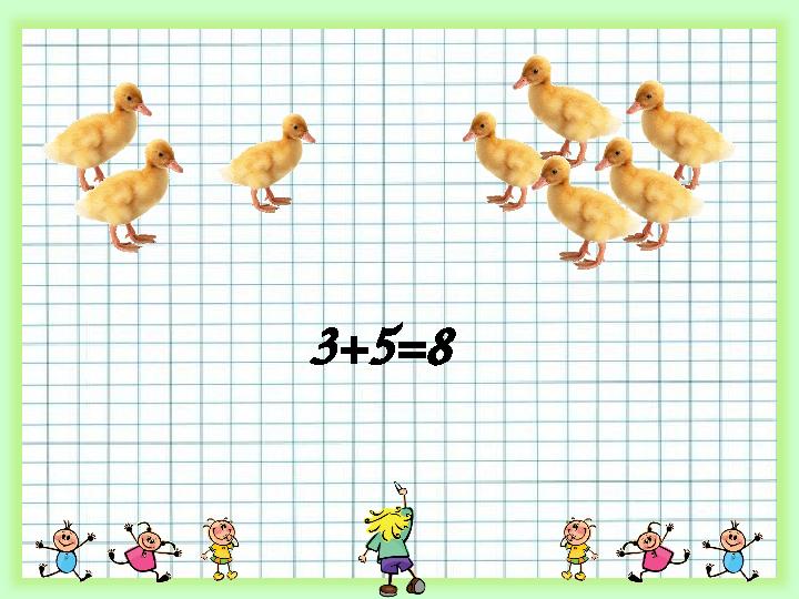 3+5=8