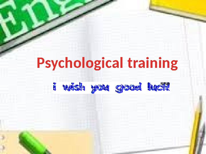 Psychological training