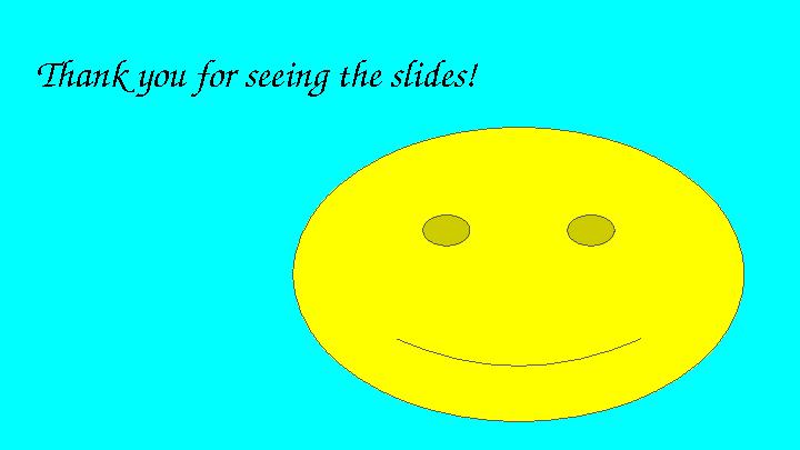 Thank you for seeing the slides!