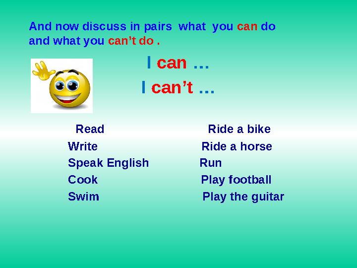 I can … I can’t … Read Ride a bike Write