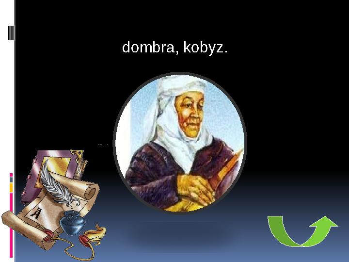 dombra, kobyz .