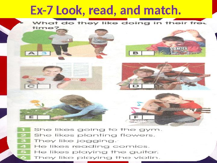 Ex-7 Look, read, and match.