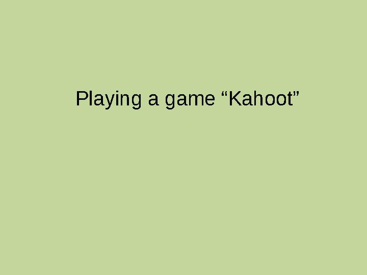 Playing a game “Kahoot”